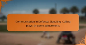 Communication in Defense: Signaling, Calling plays, In-game adjustments