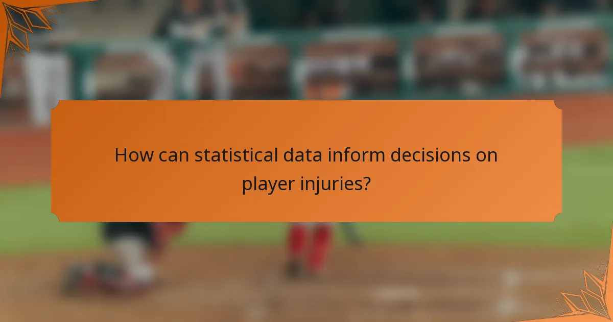 How can statistical data inform decisions on player injuries?