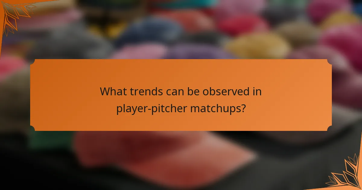 What trends can be observed in player-pitcher matchups?